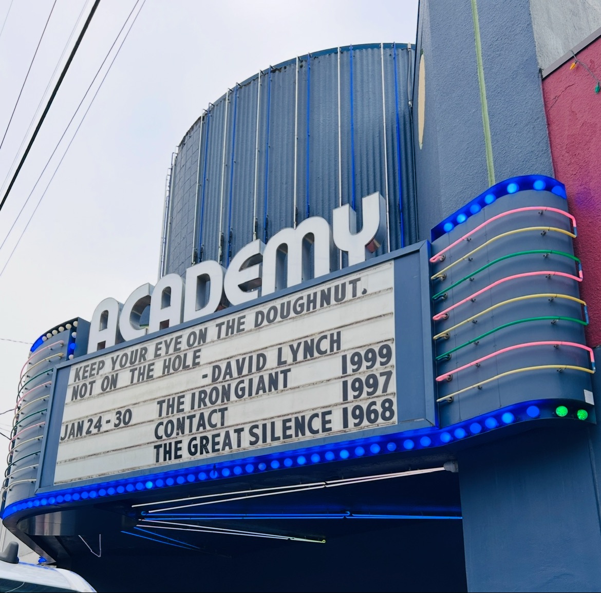 The Academy Theater Marquee: Keep your eye on the doughnut, not the hole -- David Lynch