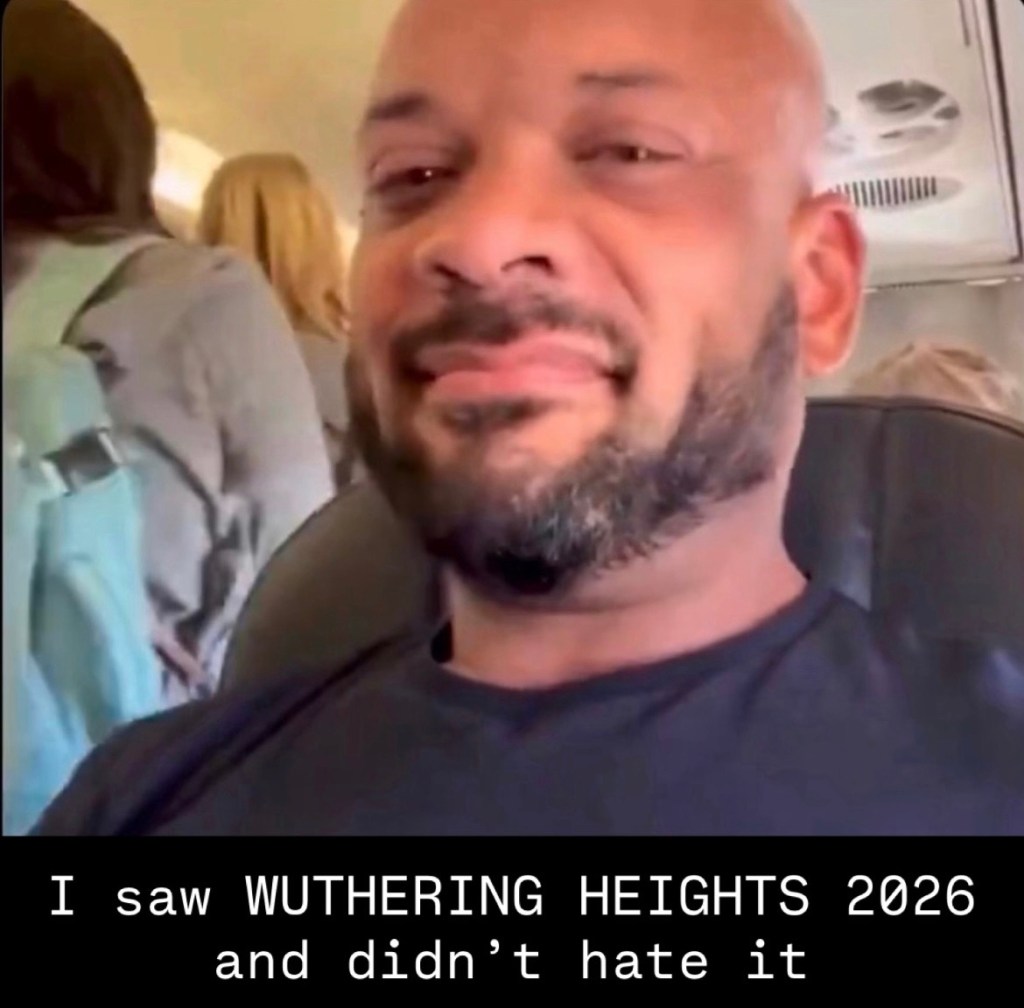 I saw Wuthering Heights 2026 and didn't hate it
