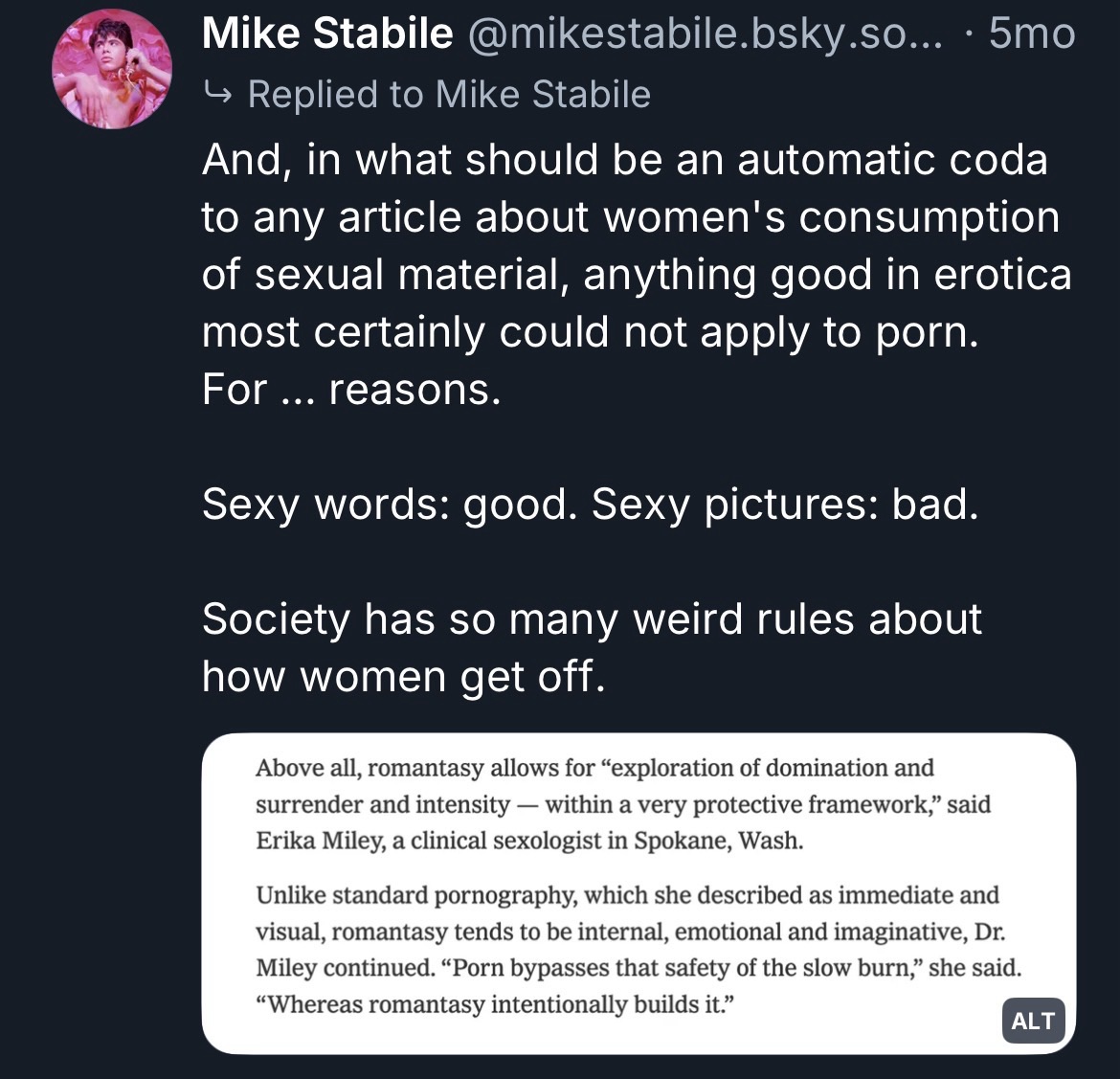 And, in what should be an automatic coda to any article about women's consumption of sexual material, anything good in erotica most certainly could not apply to porn. For ... reasons. Sexy words: good. Sexy pictures: bad. Society has so many weird rules about how women get off.
